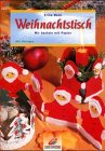 Brunnen-Reihe, Weihnachtstisch. Wir basteln mit Papier. Hobbies & Crafts