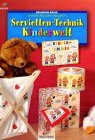 Brunnen-Reihe, Servietten-Technik Kinderwelt Hobbies & Crafts