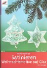 Satinieren, Weihnachtsmotive auf Glas Books