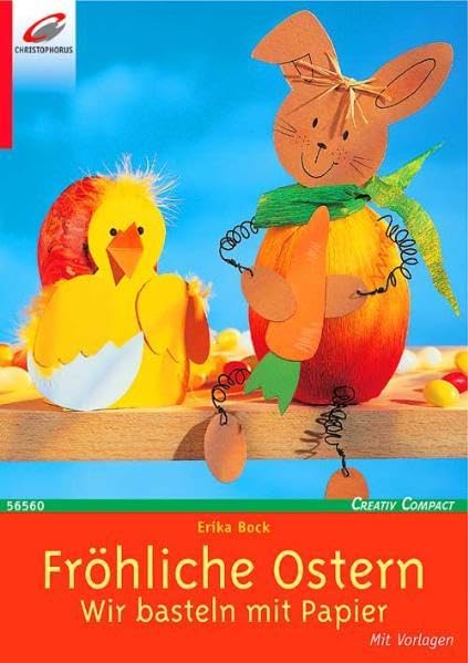 Fröhliche Ostern: Wir basteln mit Papier (Creativ Compact) Books