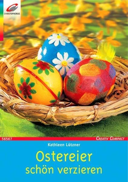 Ostereier schön verzieren (Creativ Compact) Hobbies & Crafts