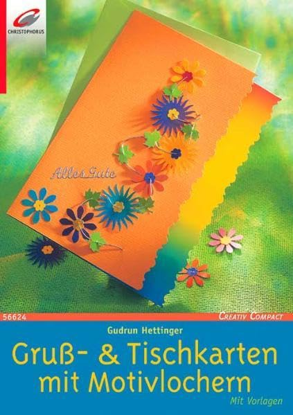 Gruss- & Tischkarten mit Motivlochern (Creativ Compact) Books