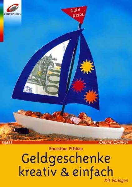 Geldgeschenke kreativ & einfach: Mit Vorlagen (Creativ Compact) Hobbies & Crafts