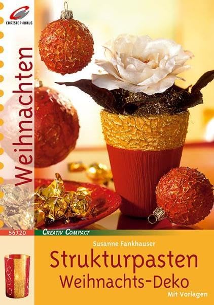 Strukturpasten Weihnachtsdeko (Creativ Compact) Books