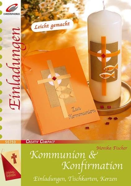 Kommunion & Konfirmation: Einladungen, Tischkarten, Kerzen (Creativ Compact) Hobbies & Crafts
