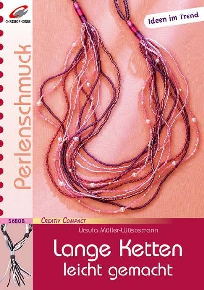 Lange Ketten leicht gemacht: Ideen im Trend (Creativ Compact) book