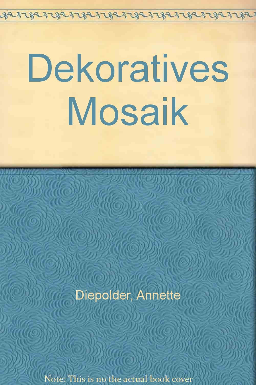 Dekoratives Mosaik: Mit Vorlagen (Edition Rayher) Hobbies & Crafts