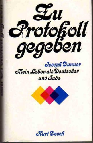 Zu Protokoll gegeben. Mein Leben als Deutscher und Jude Politics & History