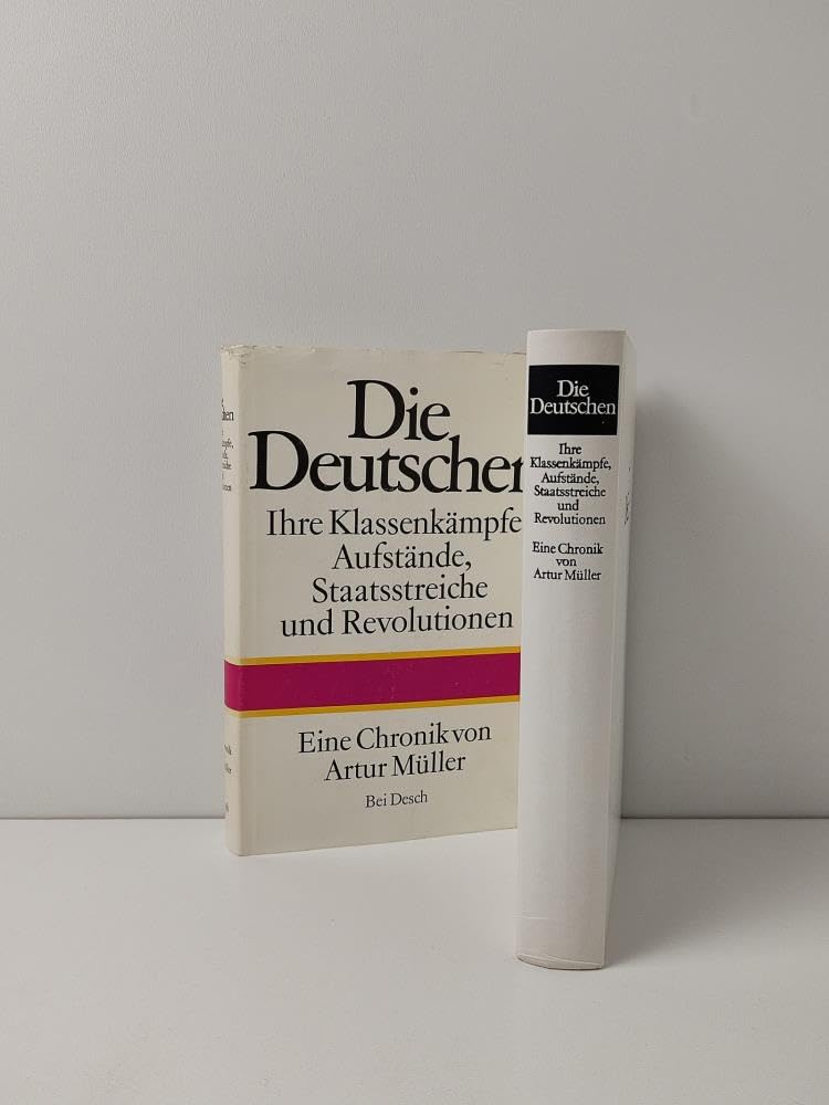 Die Deutschen. Ihre Klassenkämpfe, Aufstände, Staatsstreiche und Revolutionen. Eine Chronik Books