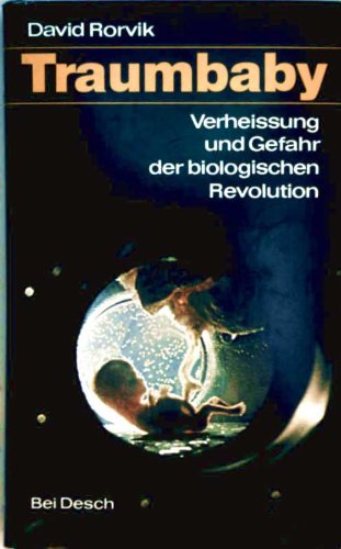 Traumbaby. Verheißung und Gefahr der biologischen Revolution Books