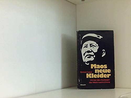 Maos neue Kleider. Hinter den Kulissen der Weltmacht China Politics & History