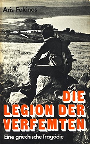 Die Legion der Verfemten: Eine griechische Tragödie Books