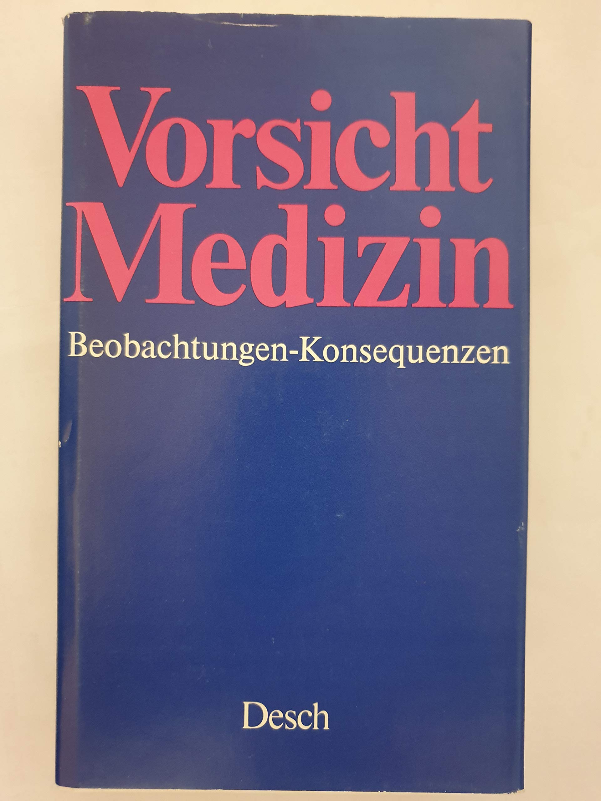 Vorsicht Medizin. Beobachtungen - Konsequenzen Books