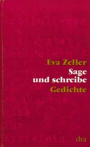 Sage und schreibe. Gedichte Books
