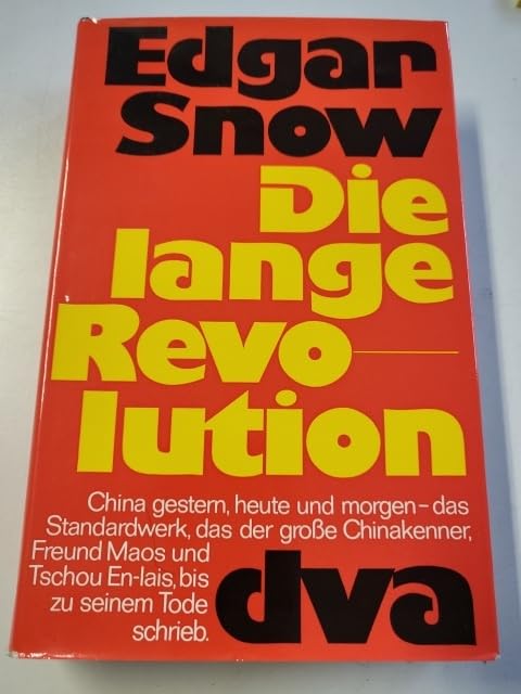 Die lange Revolution. China zwischen Tradition und Zukunft Books