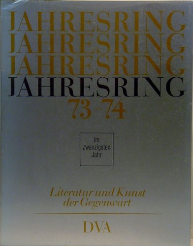 Jahresring 73-74. Literatur und Kunst der Gegenwart Books