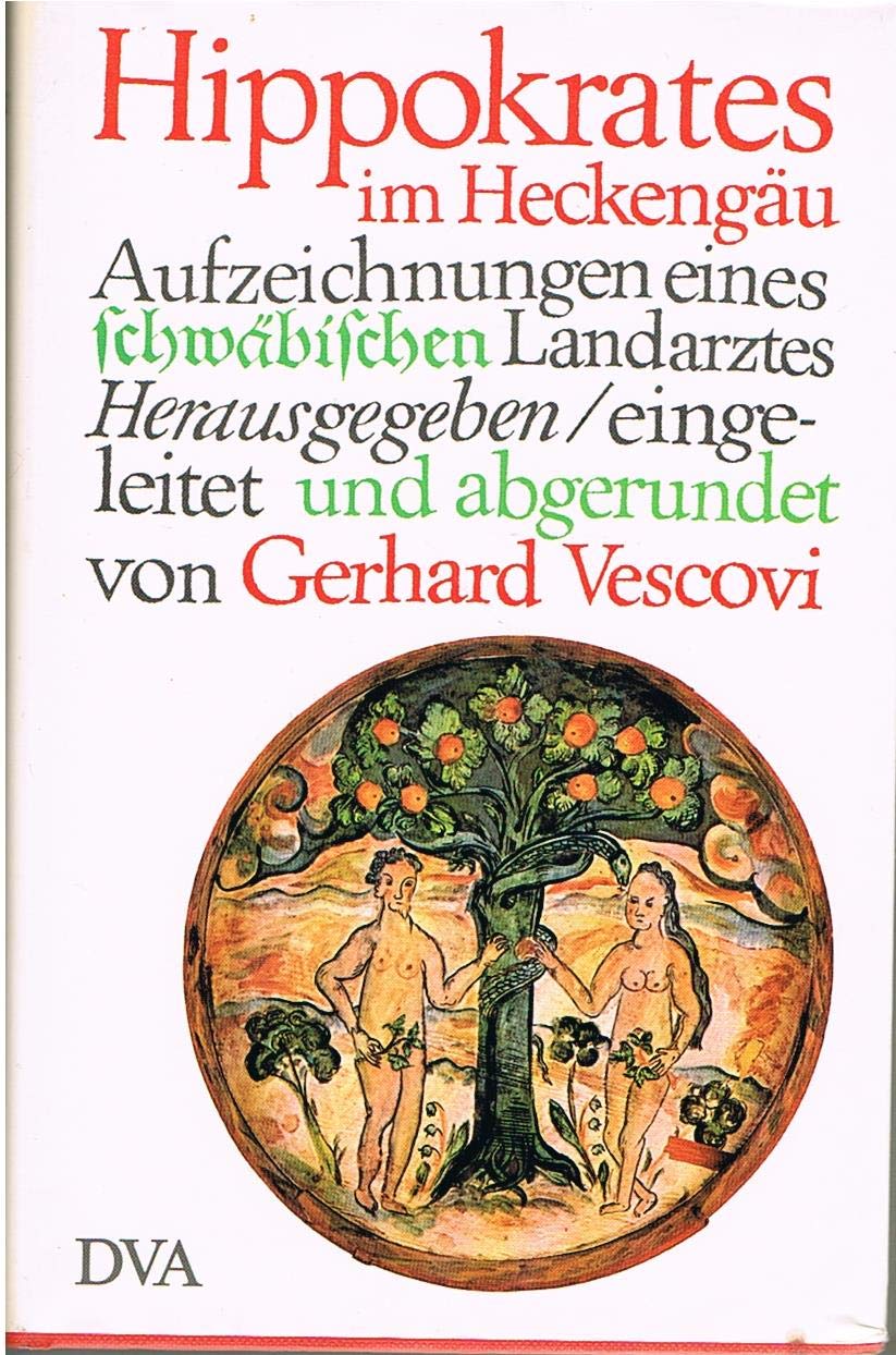 Hippokrates im Heckengäu. Aufzeichnungen eines schwäbischen Landarztes Contemporary literature