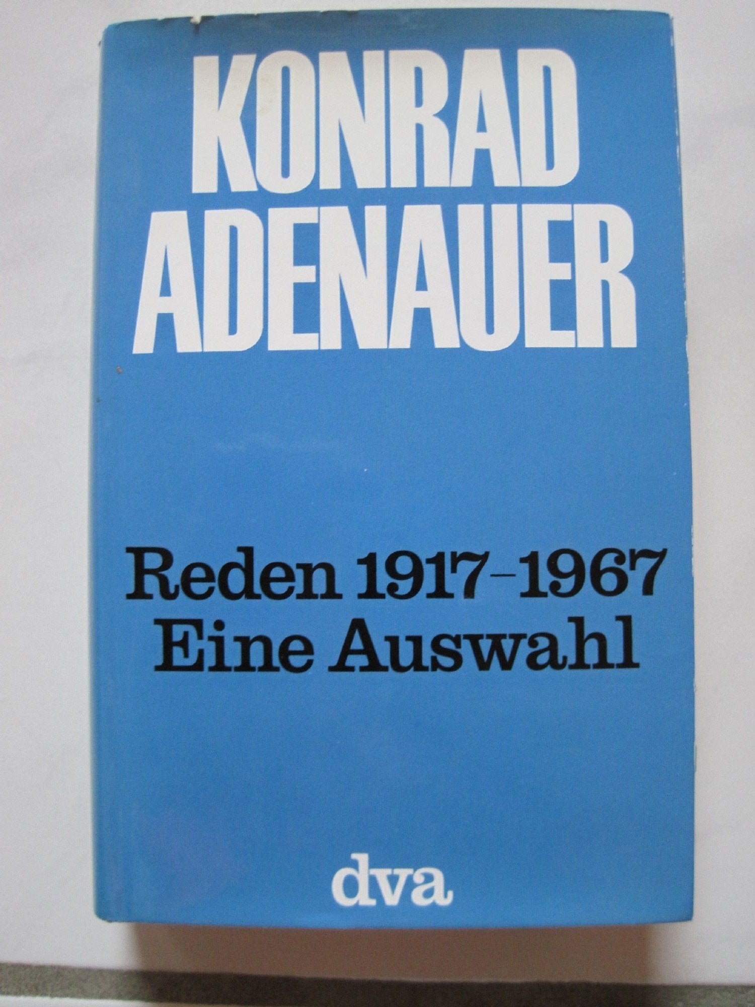 Reden 1917-1967. Eine Auswahl Memories
