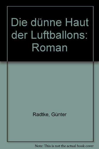 Die dünne Haut der Luftballons Books