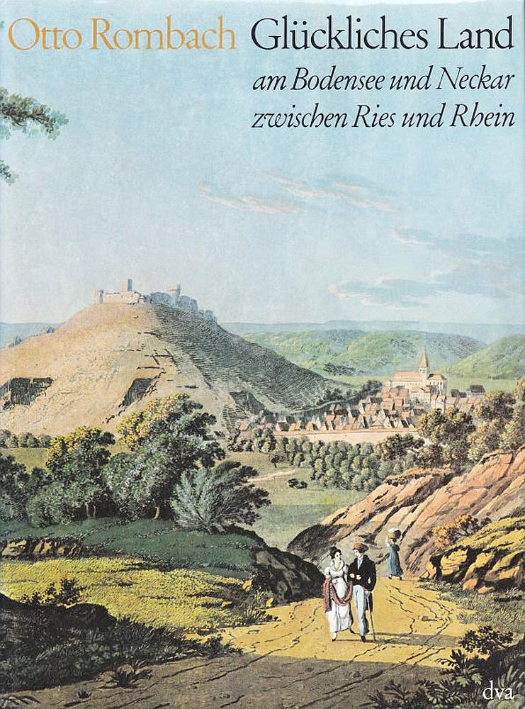 Glückliches Land am Bodensee und Neckar zwischen Ries und Rhein. Reiseskizzen Books