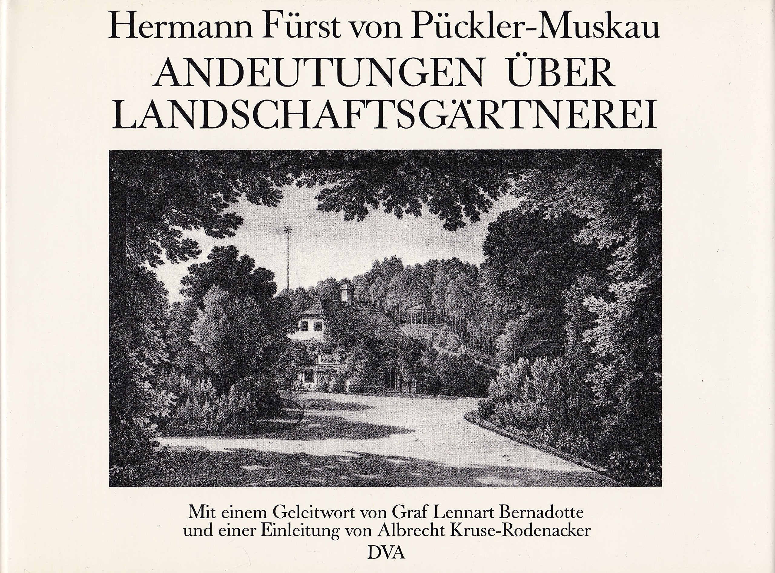Andeutungen über Landschaftsgärtnerei - verbunden mit der Beschreibung ihrer praktischen Anwendung in Muskau Film, Art & Culture