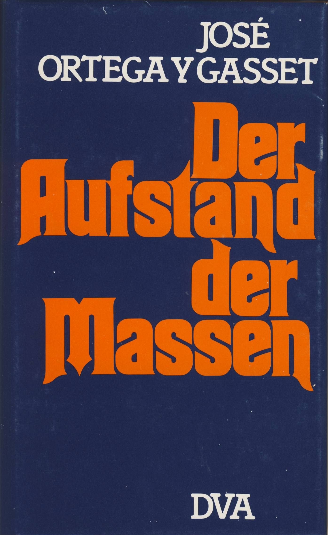 Der Aufstand der Massen. Social Sciences Books