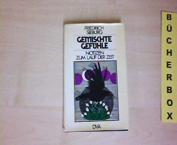 Gemischte Gefühle. Notizen zum Lauf der Zeit Books