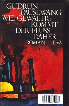 Wie gewaltig kommt der Fluß daher Books