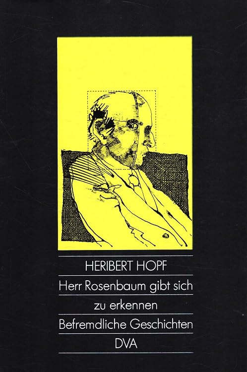 Herr Rosenbaum gibt sich zu erkennen. Befremdliche Geschichten Books