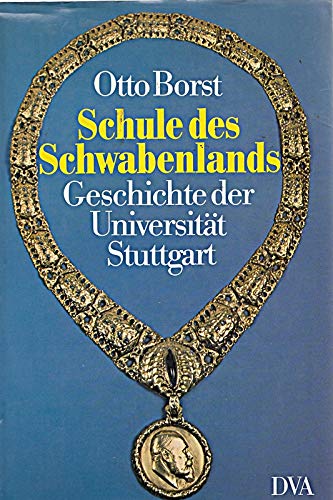 Schule des Schwabenlands. Geschichte der Universität Stuttgart Books