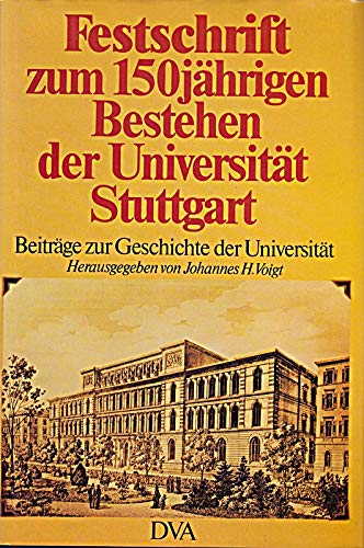 Festschrift zum 150jährigen Bestehen der Universität Stuttgart. Beiträge zur Geschichte der Universität Books