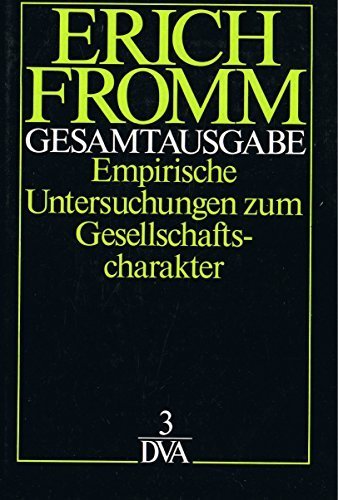 Empirische Untersuchungen zum Gesellschafts- Charakter. (Bd. 3) book