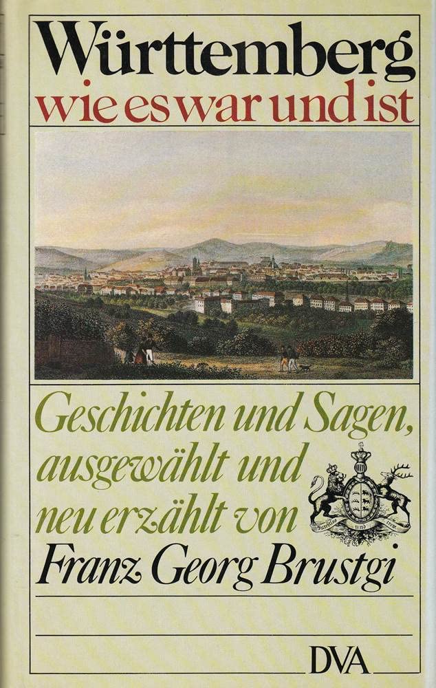 Württemberg wie es war und ist. Geschichten und Sagen Books