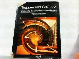 Treppen und Geländer. Werkstoffe, Konstruktionen, Gestaltungen Books