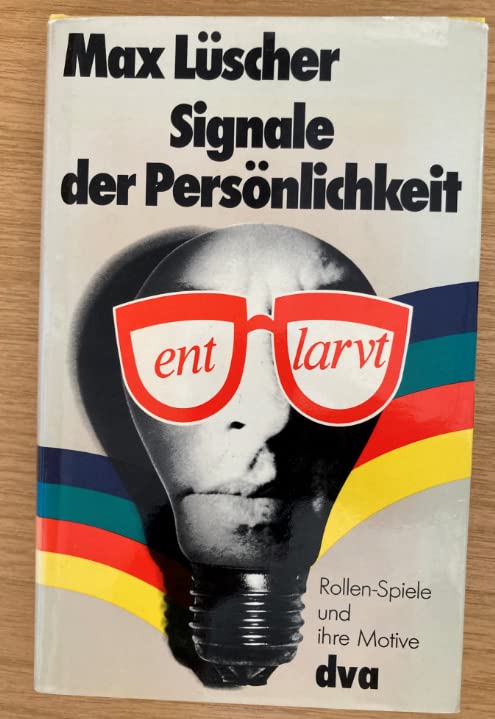 Signale der Persönlichkeit (5247 209). Rollen- Spiele und ihre Motive Leisure & Fun