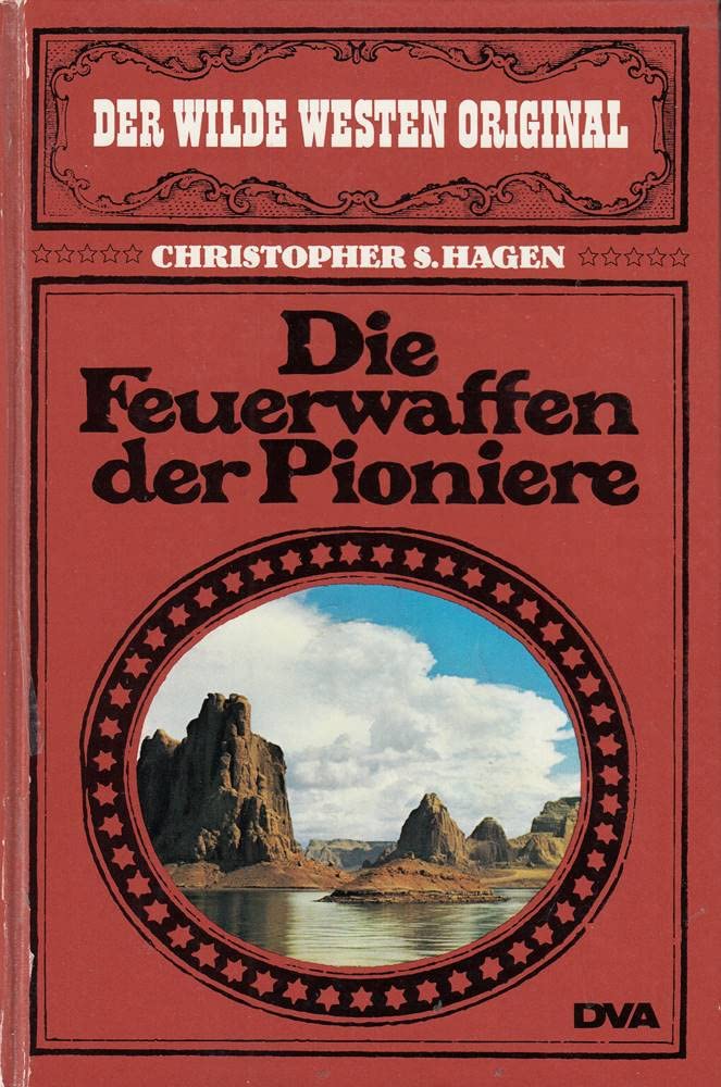Die Feuerwaffen der Pioniere Books
