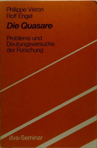 Die Quasare. Probleme und Deutungsversuche der Forschung Books