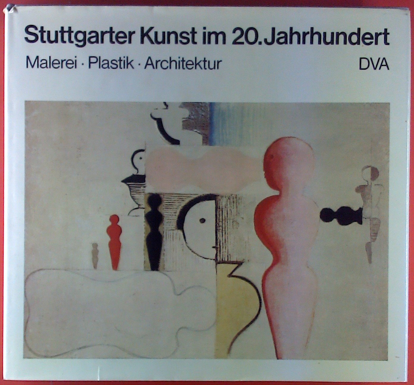 Stuttgarter Kunst im 20. Jahrhundert. Malerei, Plastik, Architektur Books