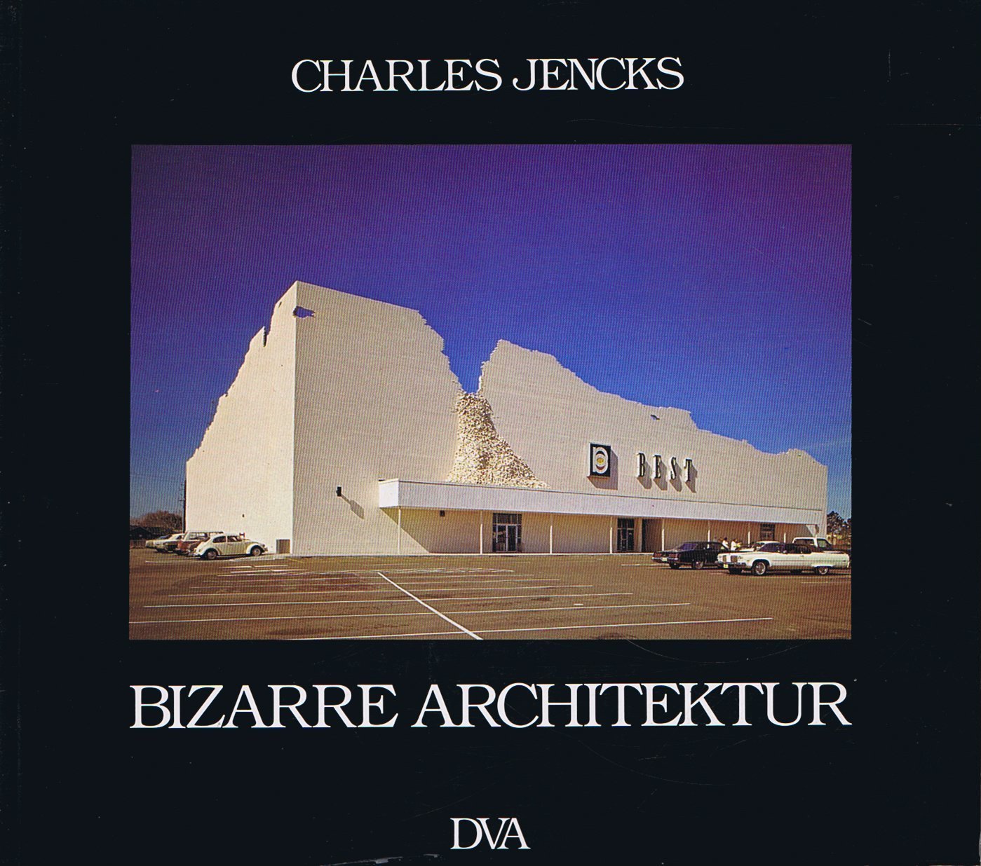 Bizarre Architektur. Die Ikonographie des alternativen Bauens Architecture