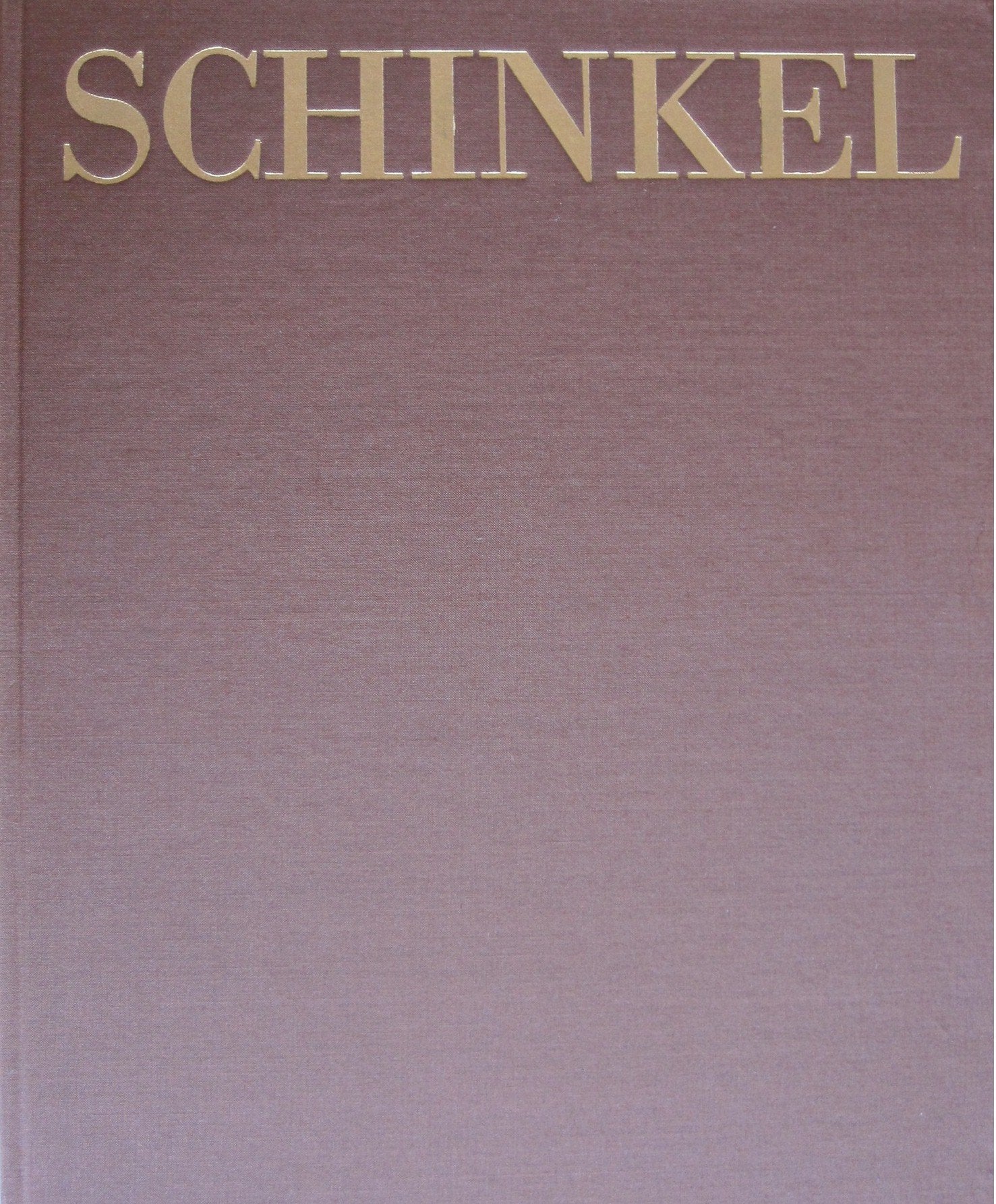 Karl Friedrich Schinkel. Sein Wirken als Architekt. Ausgewählte Bauten in Berlin und Potsdam im 19. Jahrhundert Natural Sciences