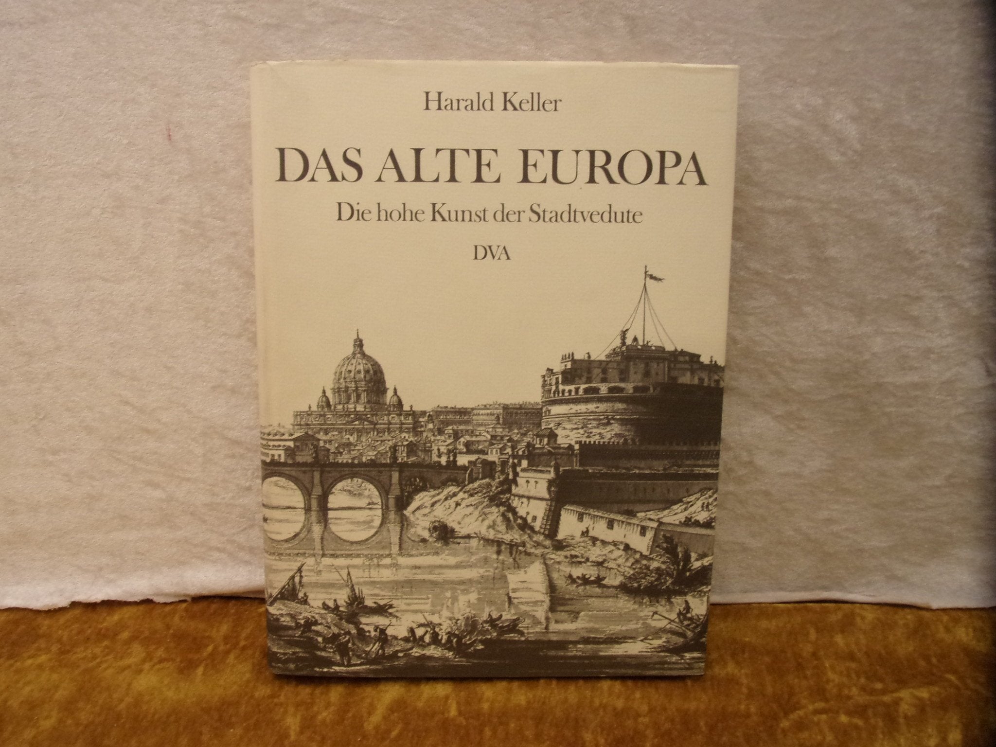 Das alte Europa. Die hohe Kunst der Stadtvedute Books
