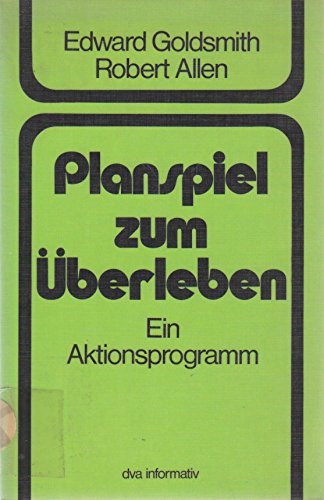 Planspiel zum Überleben. Ein Aktionsprogramm. ( dva informiert.) Books