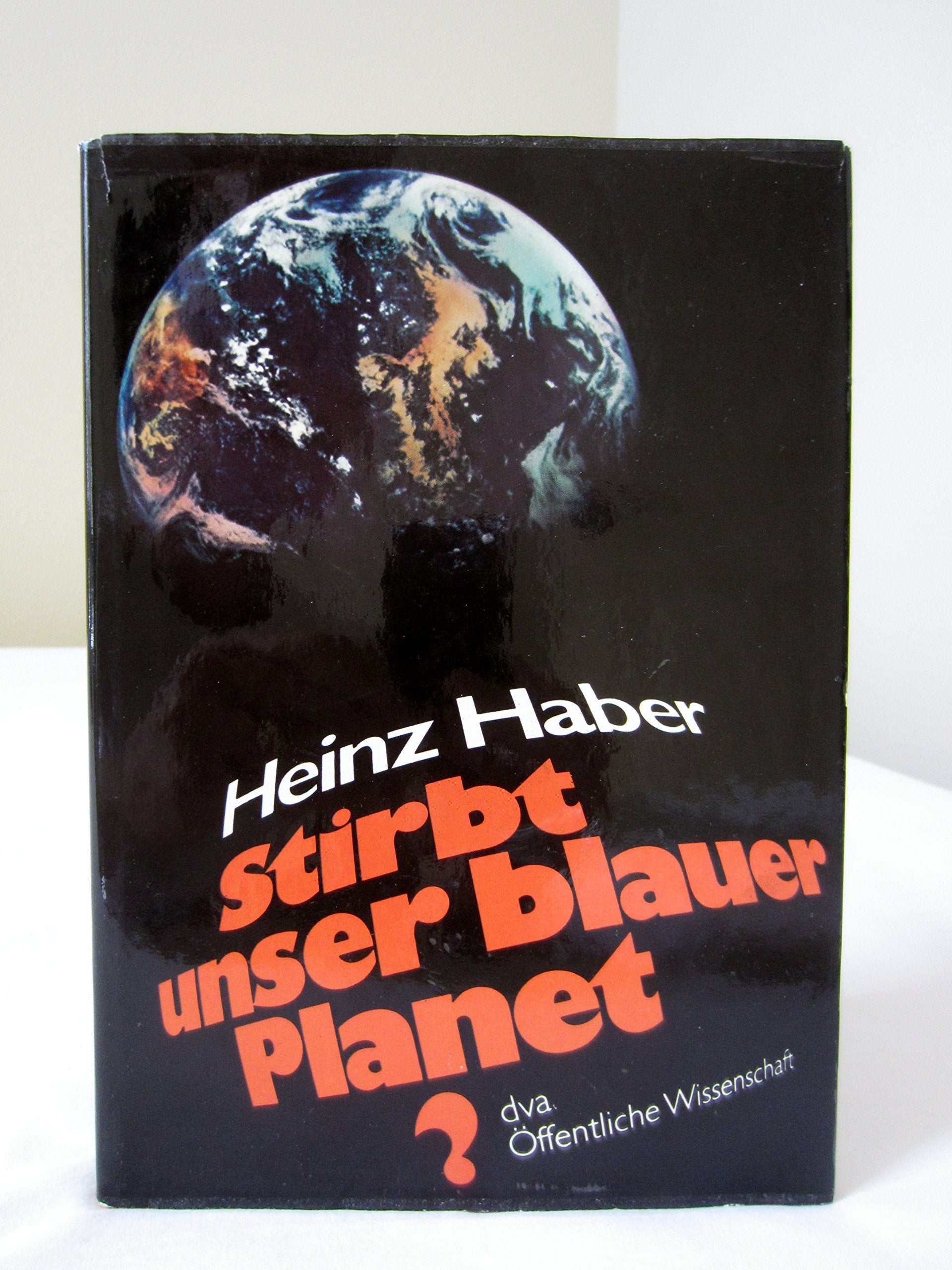 Stirbt unser blauer Planet? Die Naturgeschichte unserer übervölkerten Erde Natural Sciences