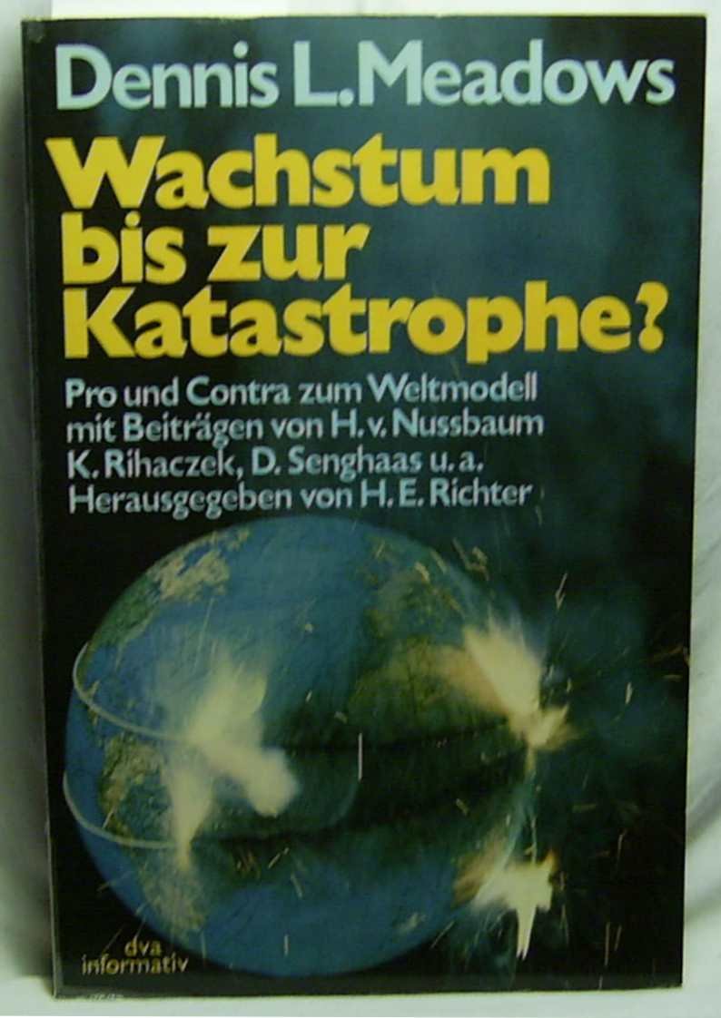 Wachstum bis zur Katastrophe? Pro und contra zum Weltmodell Books