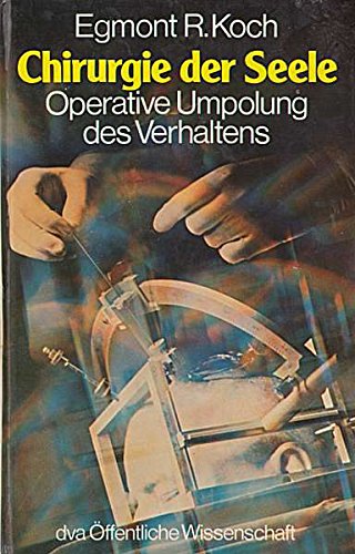 Chirurgie der Seele. Operative Umpolung des Verhaltens Medicine