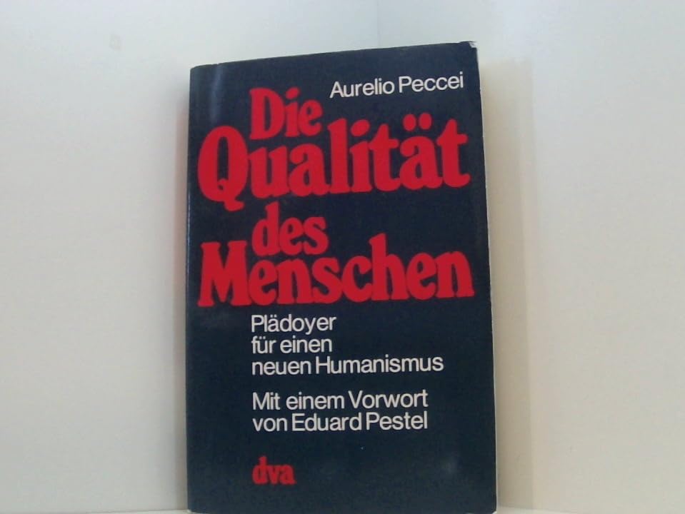 Die Qualität des Menschen. Plädoyer für einen neuen Humanismus Books