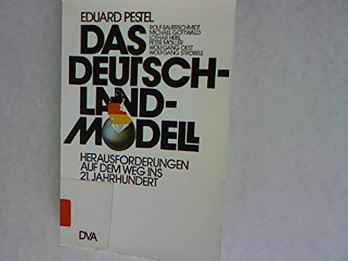 Das Deutschland - Modell. Herausforderungen auf dem Weg ins 21. Jahrhundert Social Sciences