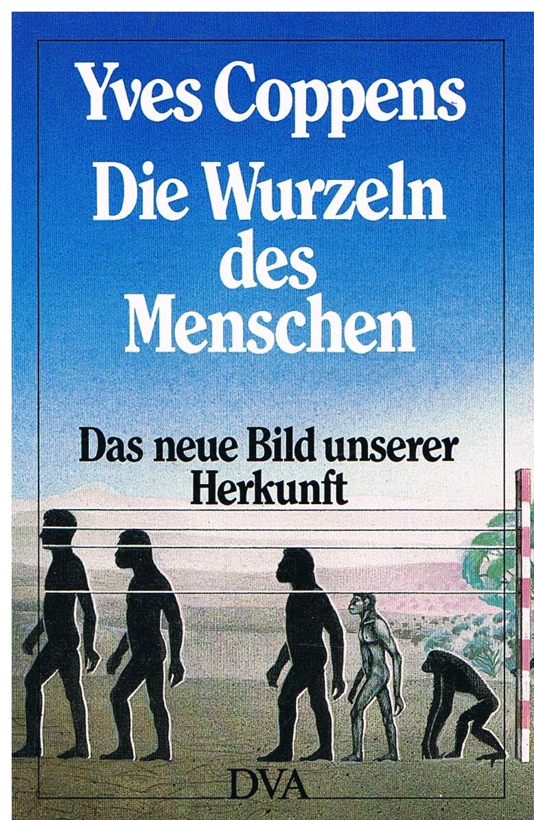 Die Wurzeln des Menschen. Das neue Bild unserer Herkunft Social Sciences