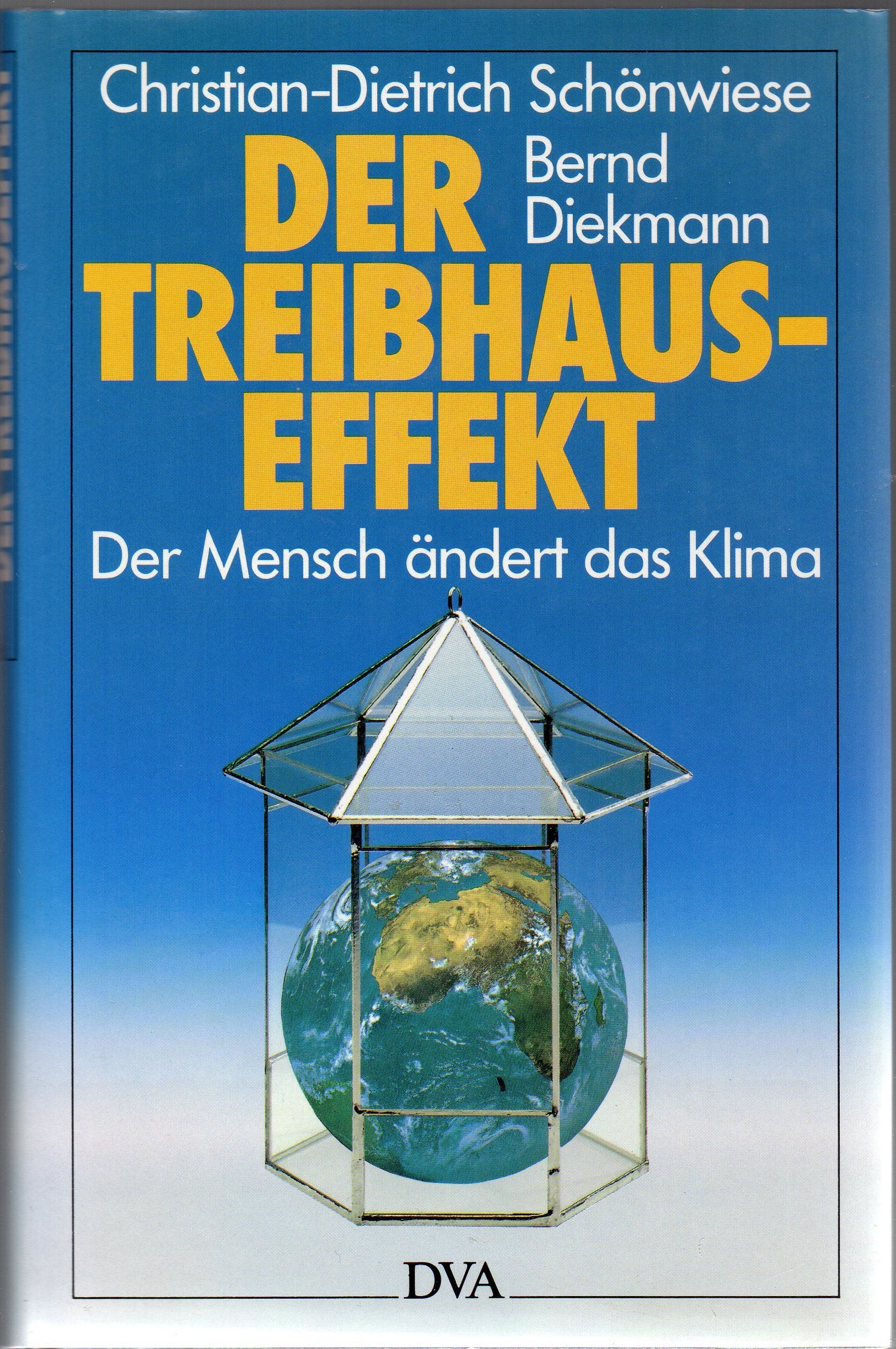 Der Treibhauseffekt. Der Mensch ändert das Klima Geology & Geography