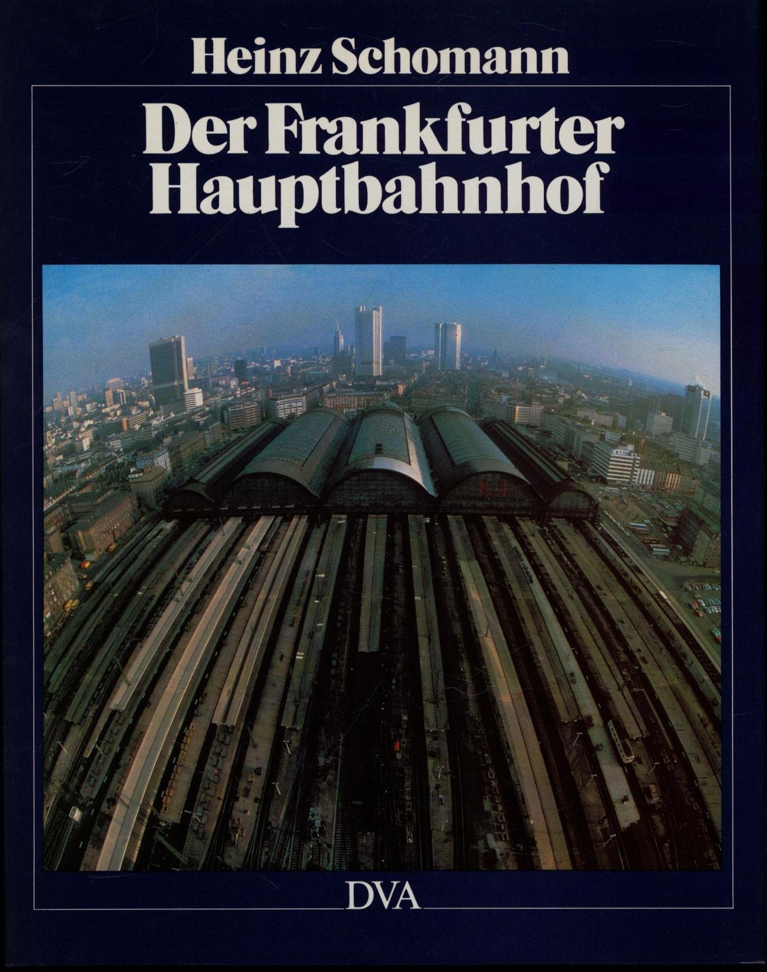 Der Frankfurter Hauptbahnhof Architecture